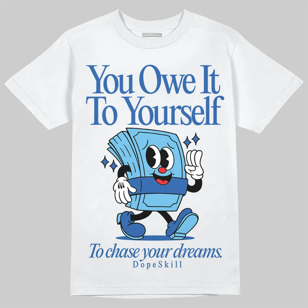 Blueberry 12s DopeSkill T-Shirt Owe It To Yourself Graphic sold by DopeSkill product image thumbnail 2
