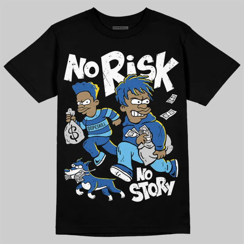 Blueberry 12s DopeSkill T-Shirt No Risk No Story Graphic sold by DopeSkill
