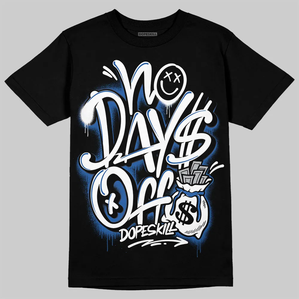 Blueberry 12s DopeSkill T-Shirt No Days Off Graphic sold by DopeSkill