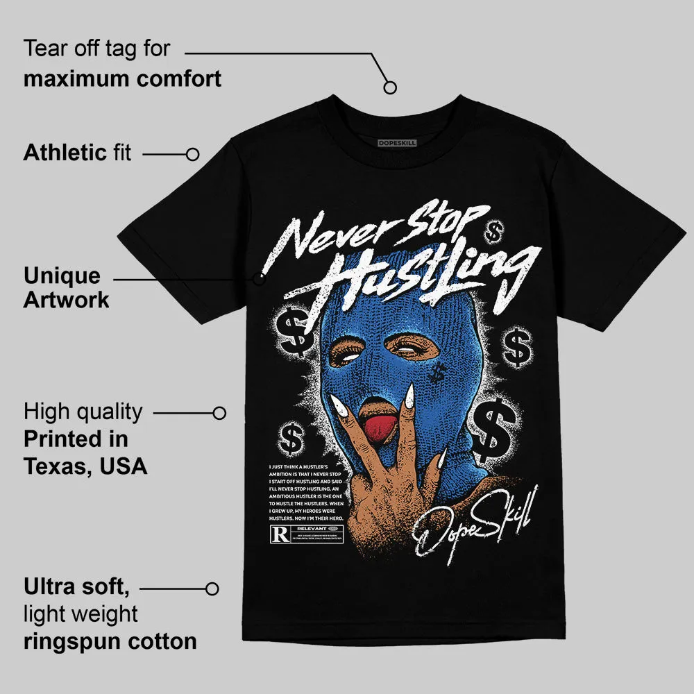 Blueberry 12s DopeSkill T-Shirt Never Stop Hustling Graphic sold by DopeSkill product image thumbnail 3