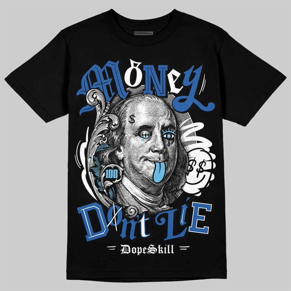 Blueberry 12s DopeSkill T-Shirt Money Don't Lie Graphic sold by DopeSkill