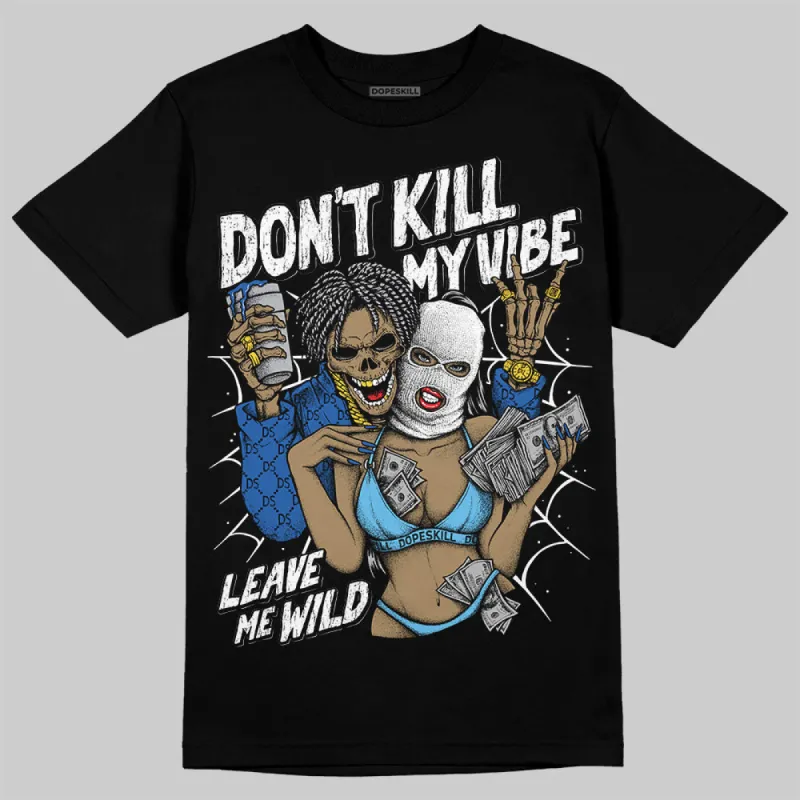 Blueberry 12s DopeSkill T-Shirt Don't Kill My Vibe Graphic sold by DopeSkill