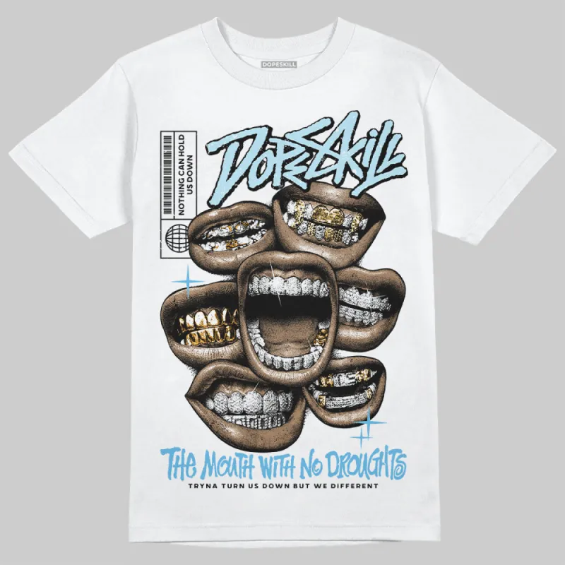 Legend Blue 11s DopeSkill T-Shirt The Mouth With No Droughts Graphic sold by DopeSkill