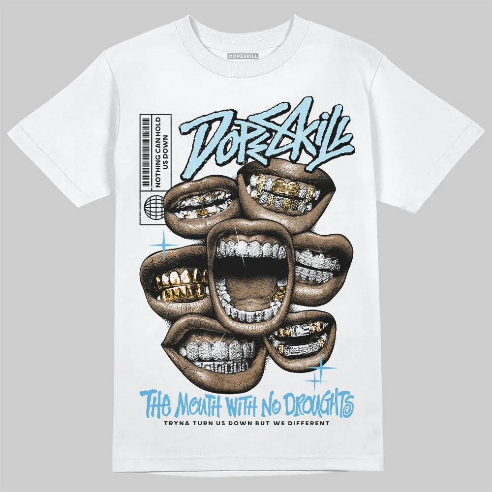 Legend Blue 11s DopeSkill T-Shirt The Mouth With No Droughts Graphic sold by DopeSkill