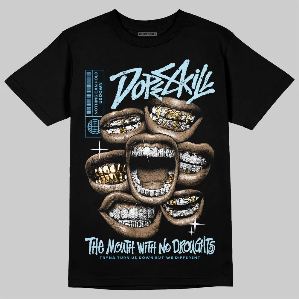 Legend Blue 11s DopeSkill T-Shirt The Mouth With No Droughts Graphic sold by DopeSkill product image thumbnail 2