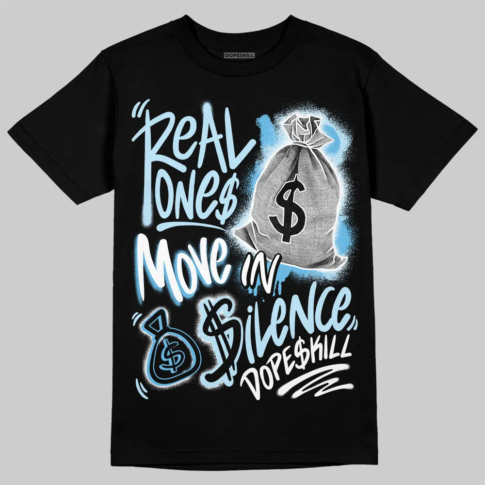 Legend Blue 11s DopeSkill T-Shirt Real Ones Move In Silence Graphic sold by DopeSkill product image thumbnail 2