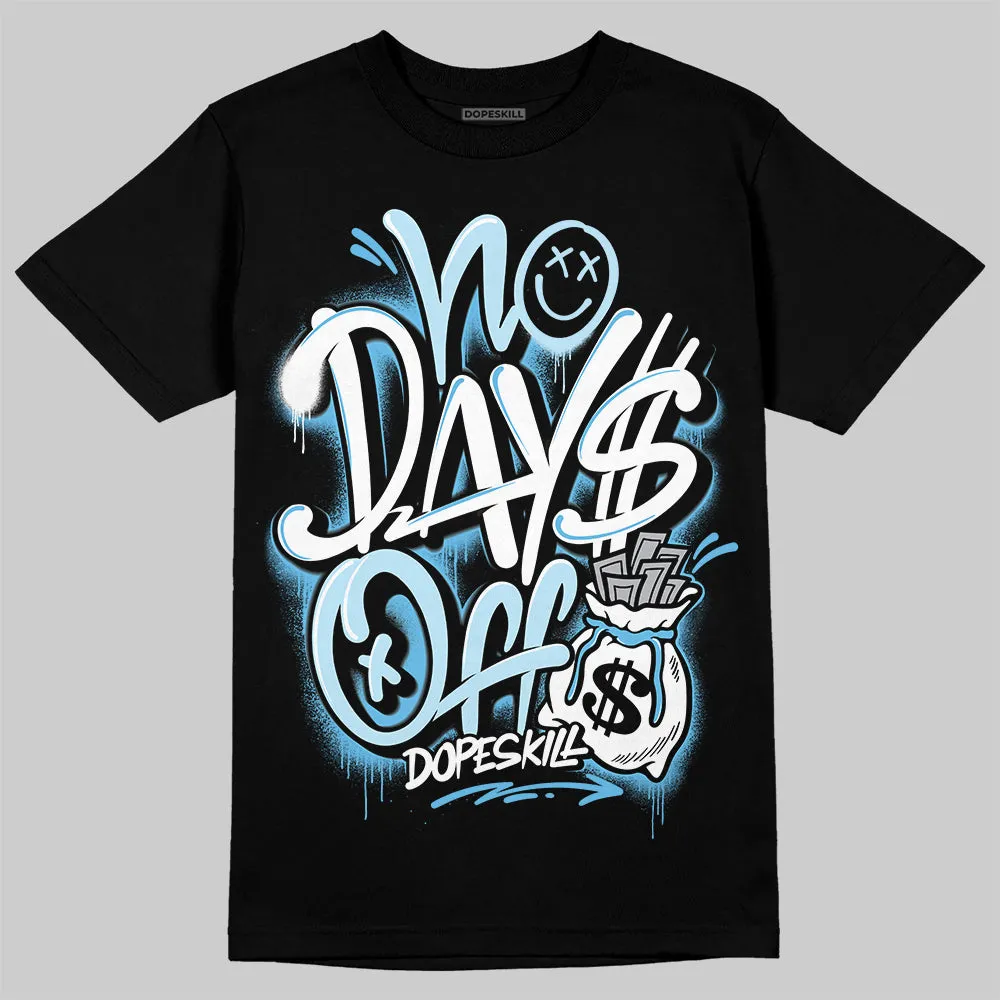 Legend Blue 11s DopeSkill T-Shirt No Days Off Graphic sold by DopeSkill product image thumbnail 2