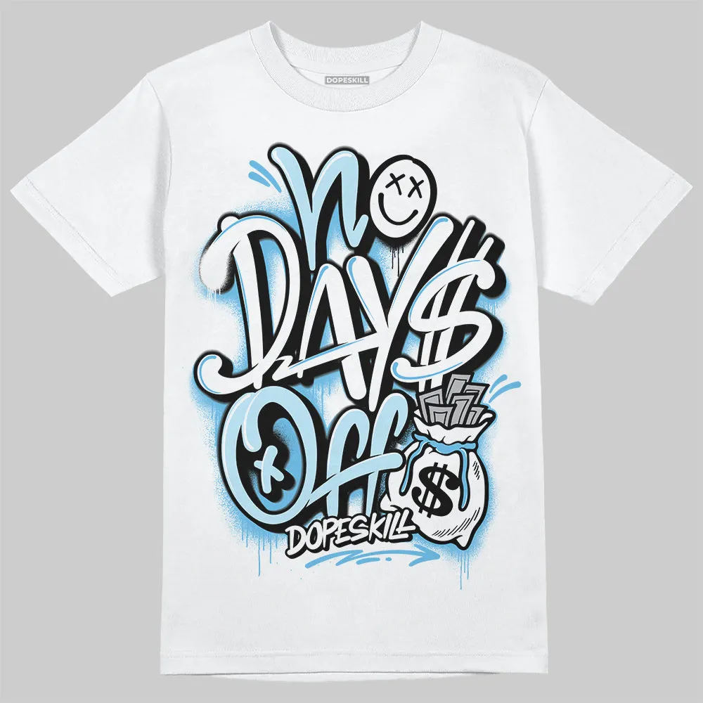 Legend Blue 11s DopeSkill T-Shirt No Days Off Graphic sold by DopeSkill