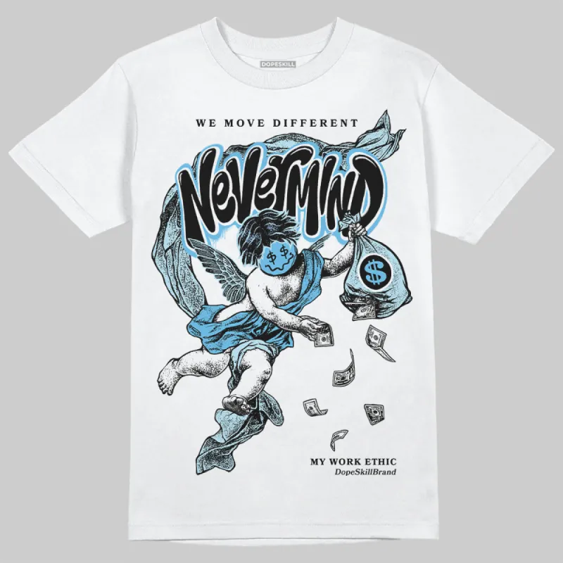 Legend Blue 11s DopeSkill T-Shirt Nevermind Graphic sold by DopeSkill