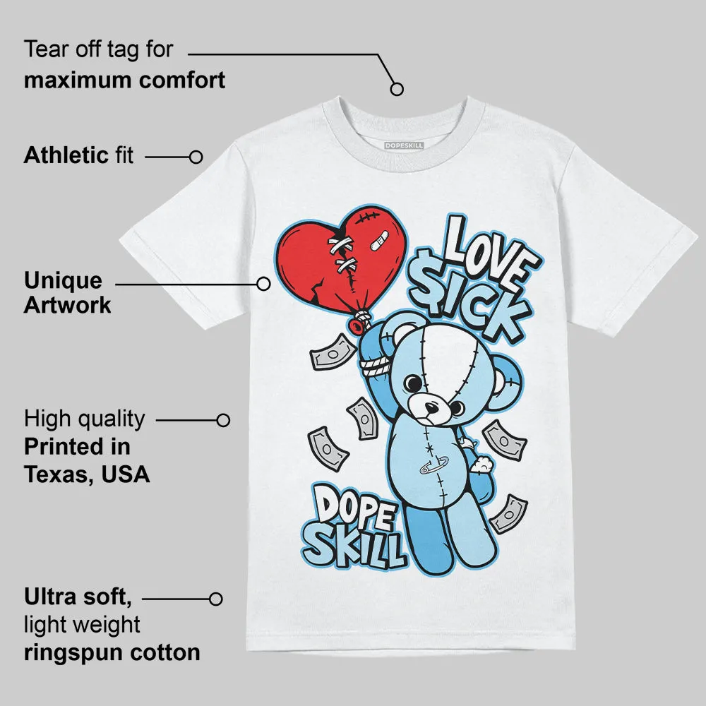 Legend Blue 11s DopeSkill T-Shirt Love Sick Graphic sold by DopeSkill product image thumbnail 3