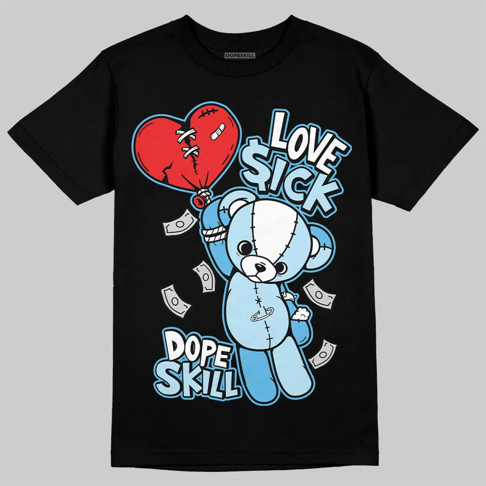 Legend Blue 11s DopeSkill T-Shirt Love Sick Graphic sold by DopeSkill product image thumbnail 2