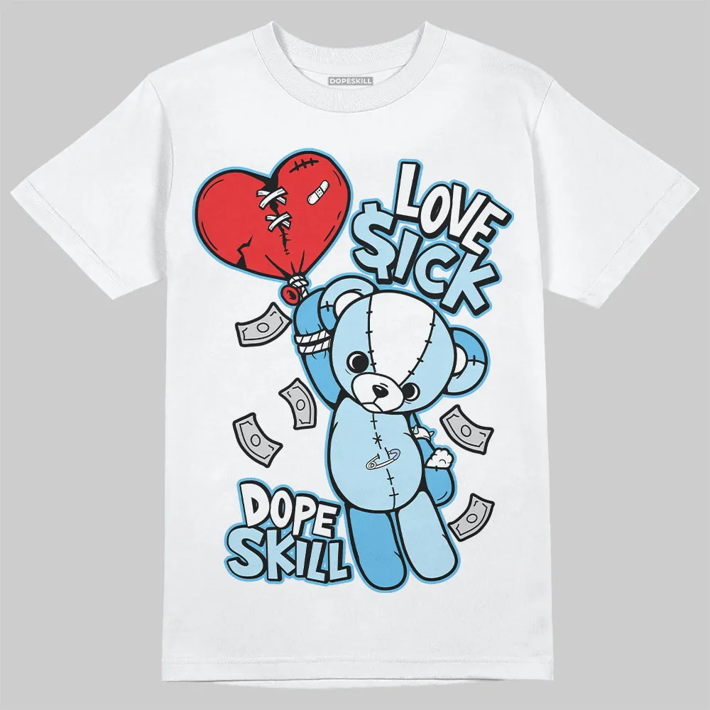Legend Blue 11s DopeSkill T-Shirt Love Sick Graphic sold by DopeSkill