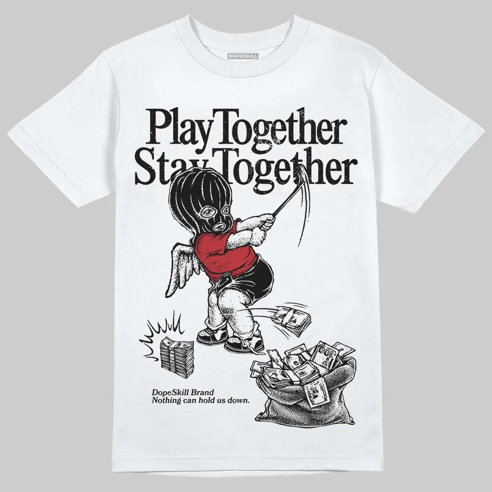 Black Toe 14s DopeSkill T-Shirt Play together, Stay together Graphic sold by DopeSkill