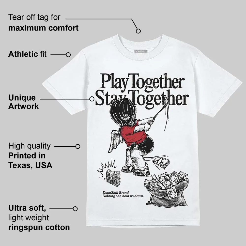 Black Toe 14s DopeSkill T-Shirt Play together, Stay together Graphic sold by DopeSkill product image thumbnail 3