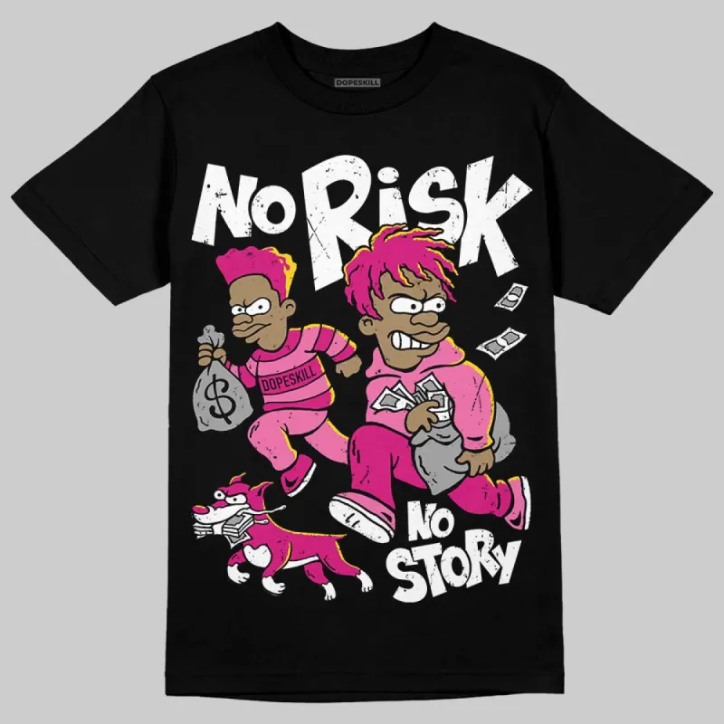 Rick RO Pink Leather Sneakers DopeSkill T-Shirt No Risk No Story Graphic sold by DopeSkill