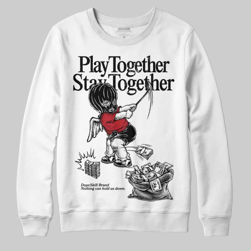 Black Toe 14s DopeSkill Sweatshirt Play together, Stay together Graphic sold by DopeSkill