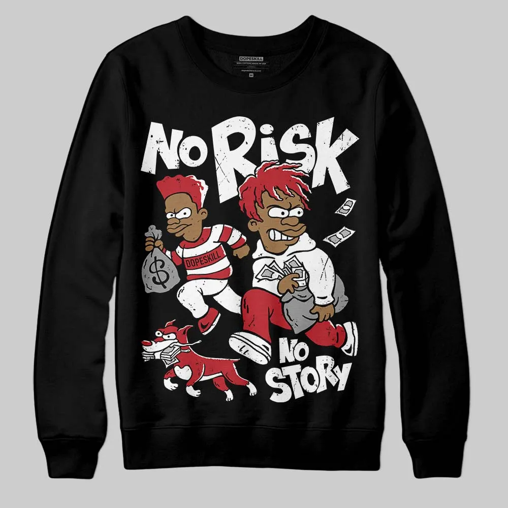Black Toe 14s DopeSkill Sweatshirt No Risk No Story Graphic sold by DopeSkill product image thumbnail 2