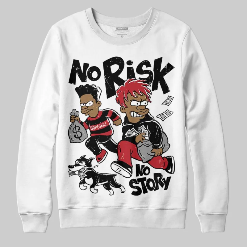 Black Toe 14s DopeSkill Sweatshirt No Risk No Story Graphic sold by DopeSkill