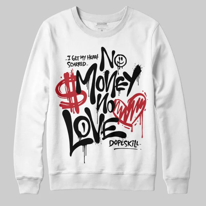 Black Toe 14s DopeSkill Sweatshirt No Money No Love Typo Graphic sold by DopeSkill