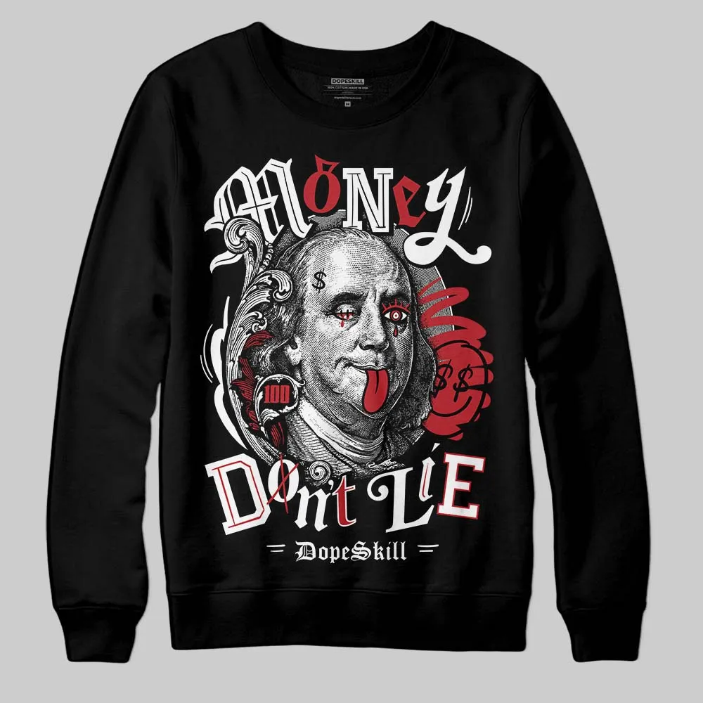 Black Toe 14s DopeSkill Sweatshirt Money Don't Lie Graphic sold by DopeSkill product image thumbnail 2