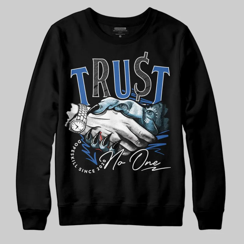 Blueberry 12s DopeSkill Sweatshirt Trust No One Graphic sold by DopeSkill
