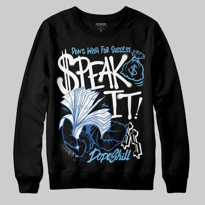 Blueberry 12s DopeSkill Sweatshirt Speak It Graphic sold by DopeSkill