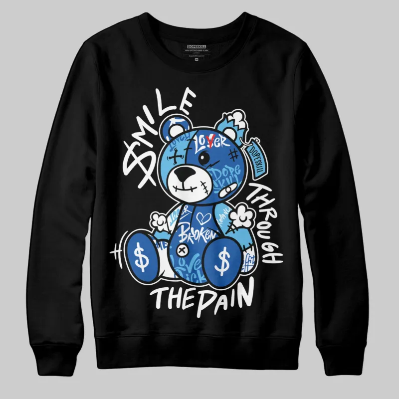 Blueberry 12s DopeSkill Sweatshirt Smile Through The Pain Graphic sold by DopeSkill