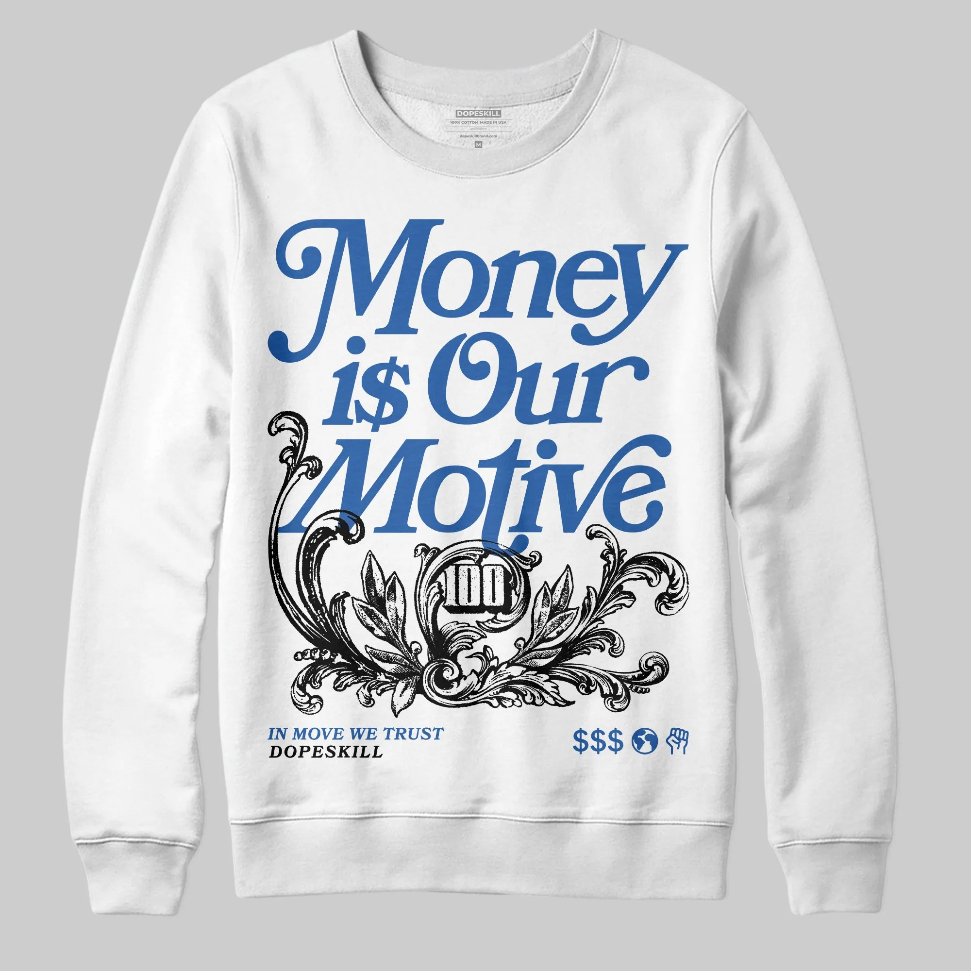 Blueberry 12s DopeSkill Sweatshirt Money Is Our Motive Typo Graphic sold by DopeSkill product image thumbnail 2
