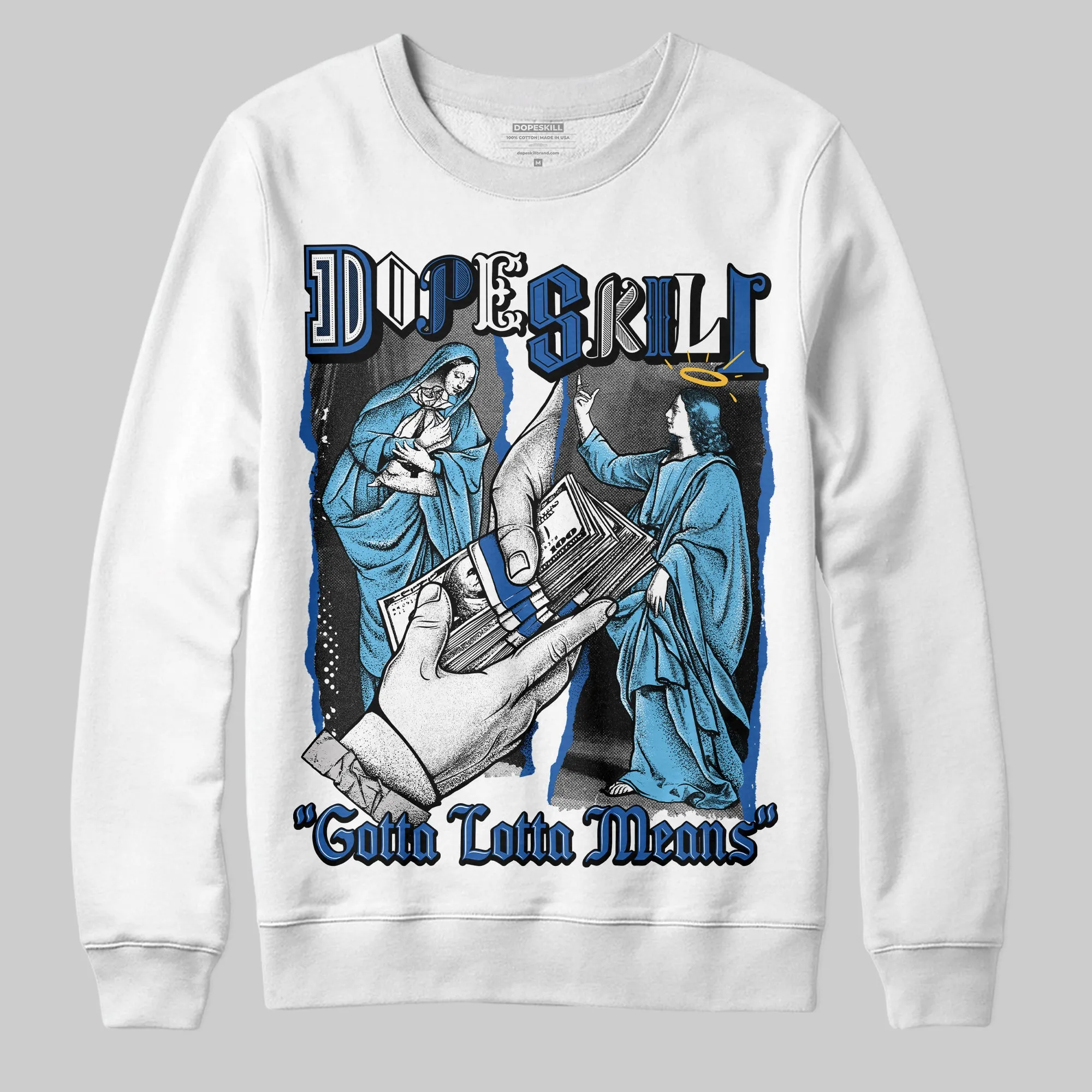 Blueberry 12s DopeSkill Sweatshirt Gotta Lotta Means Graphic sold by DopeSkill product image thumbnail 2