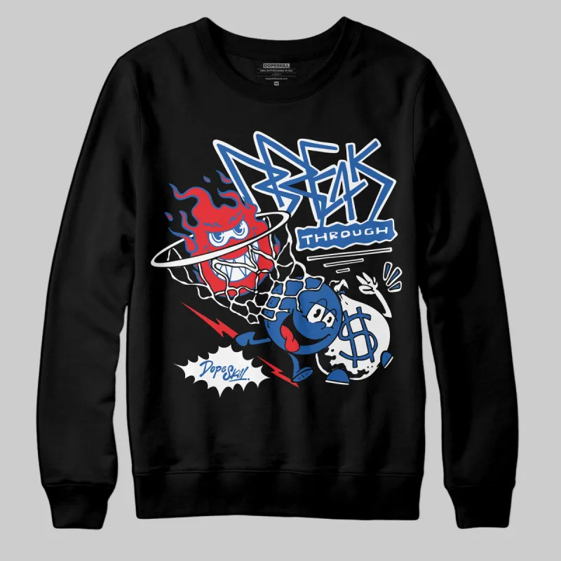 Blueberry 12s DopeSkill Sweatshirt Break Through Graphic sold by DopeSkill