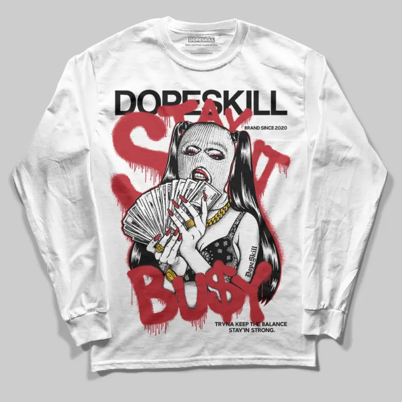 Black Toe 14s DopeSkill Long Sleeve T-Shirt Stay It Busy Graphic sold by DopeSkill