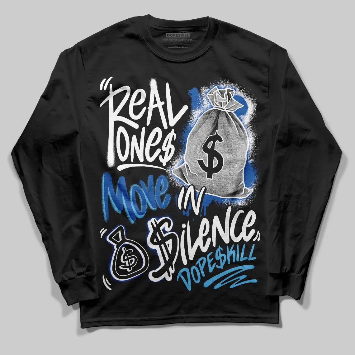 Blueberry 12s DopeSkill Long Sleeve Real Ones Move In Silence Graphic sold by DopeSkill