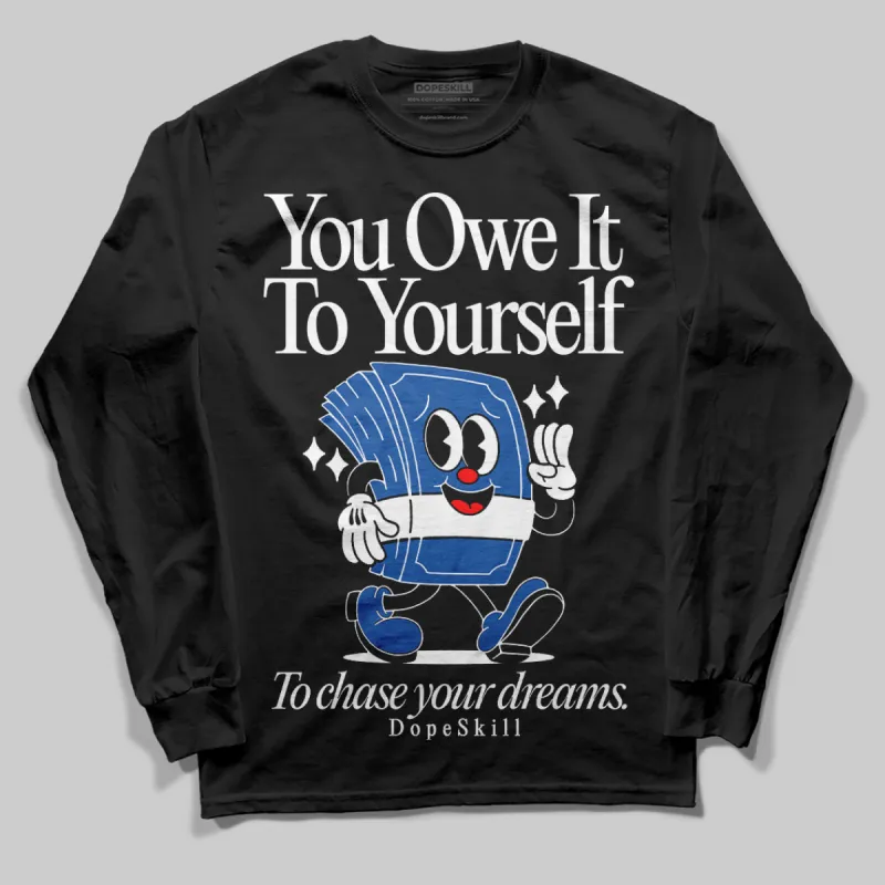 Blueberry 12s DopeSkill Long Sleeve Owe It To Yourself Graphic sold by DopeSkill