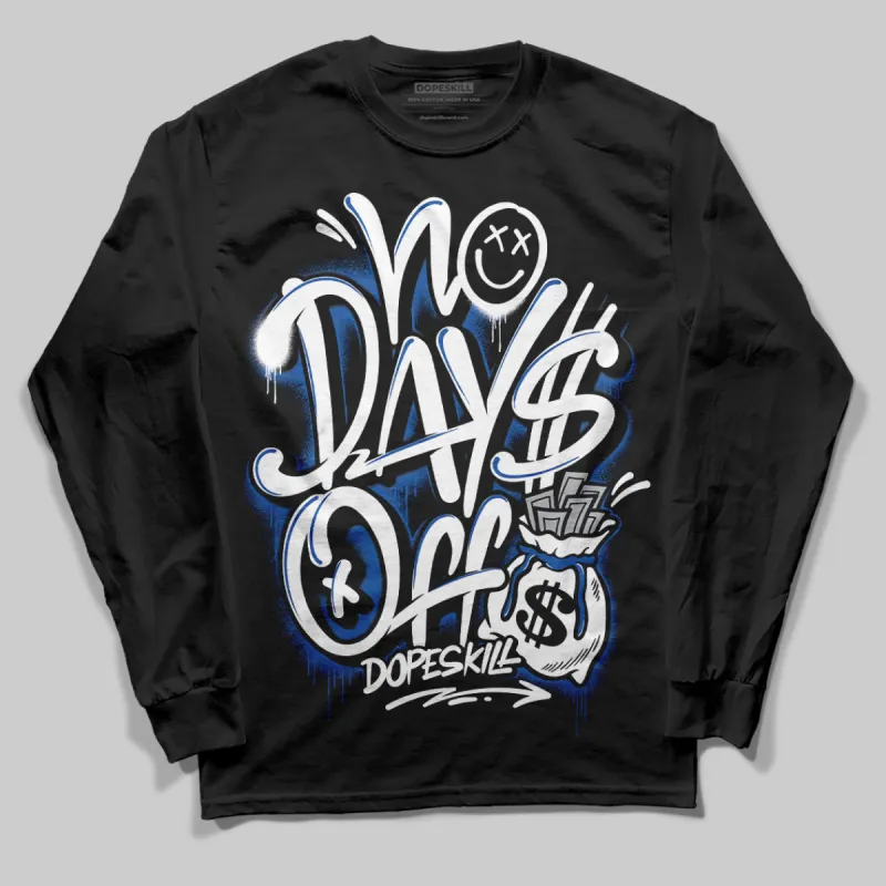 Blueberry 12s DopeSkill Long Sleeve No Days Off Graphic sold by DopeSkill