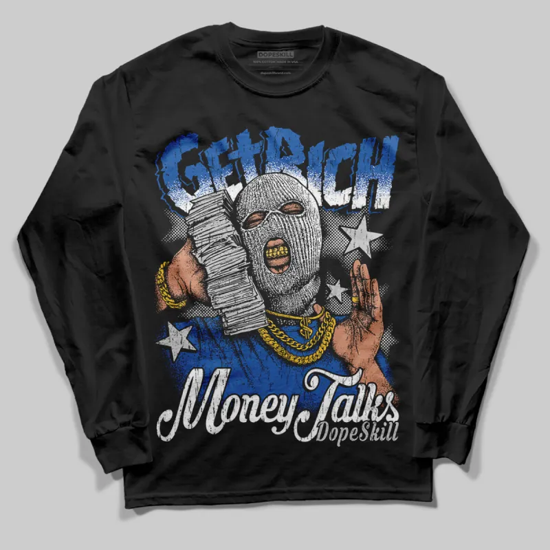 Blueberry 12s DopeSkill Long Sleeve T-Shirt Get Rich Graphic sold by DopeSkill
