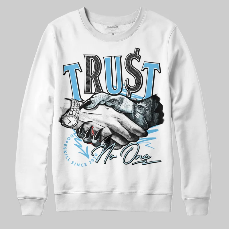 Legend Blue 11s DopeSkill Sweatshirt Trust No One Graphic sold by DopeSkill