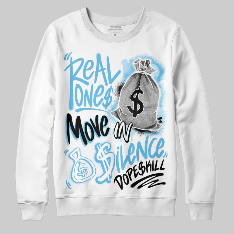 Legend Blue 11s DopeSkill Sweatshirt Real Ones Move In Silence Graphic sold by DopeSkill