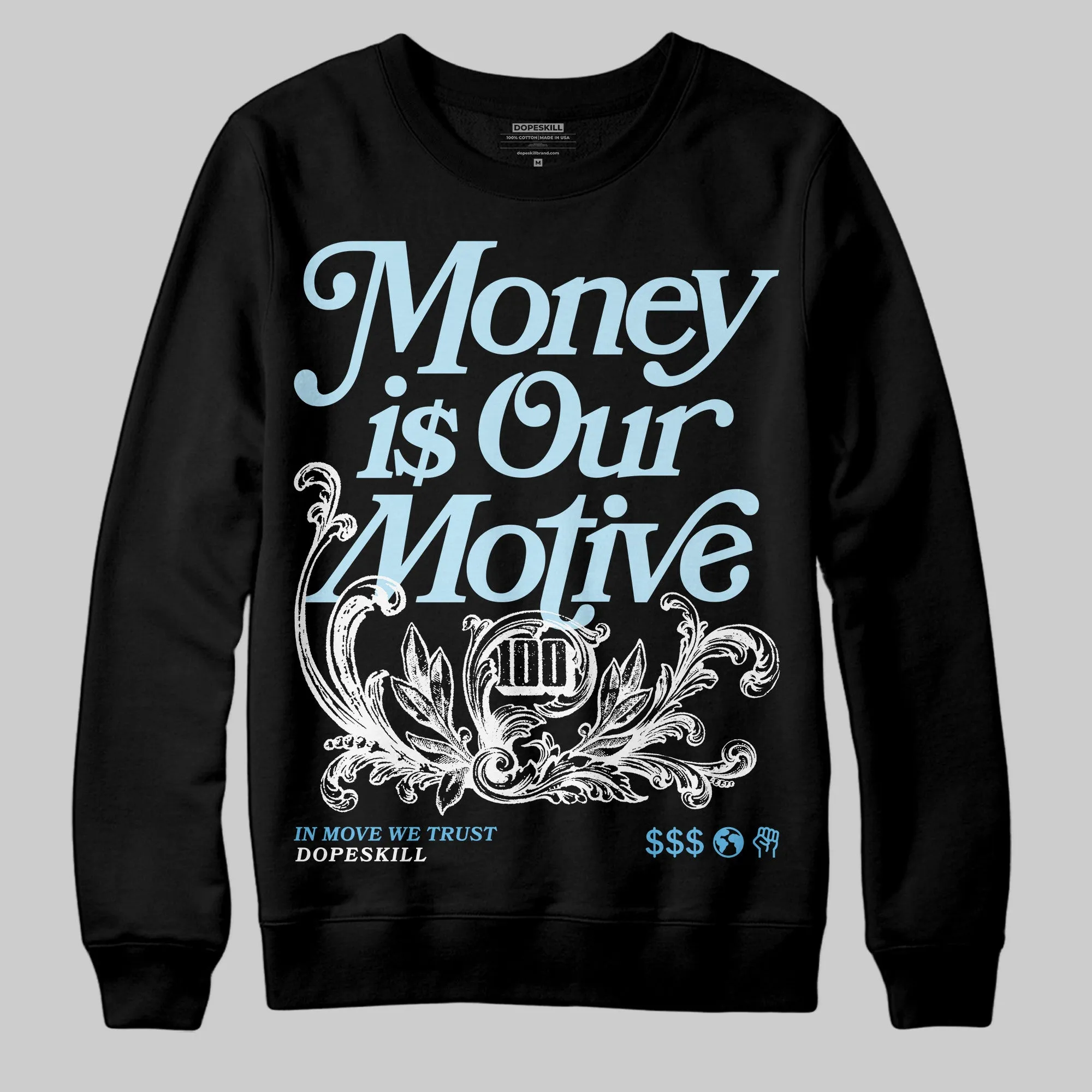 Legend Blue 11s DopeSkill Sweatshirt Money Is Our Motive Typo Graphic sold by DopeSkill product image thumbnail 2