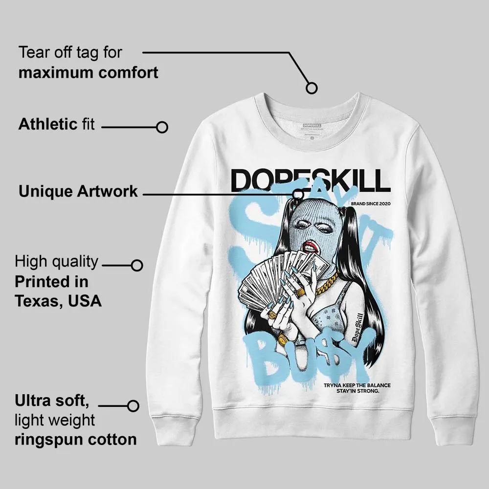 Knu Stack Vintage Satin Dream Blue DopeSkill Sweatshirt Stay It Busy Graphic sold by DopeSkill product image thumbnail 3