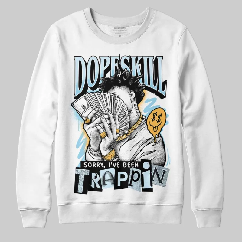 Knu Stack Vintage Satin Dream Blue DopeSkill Sweatshirt Sorry I've Been Trappin Graphic sold by DopeSkill