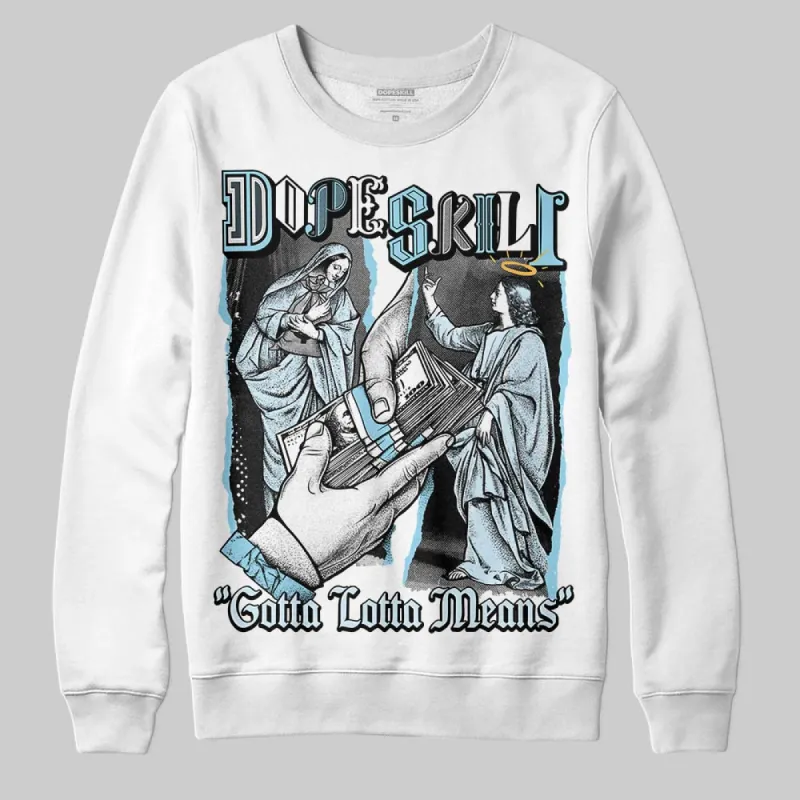 Knu Stack Vintage Satin Dream Blue DopeSkill Sweatshirt Gotta Lotta Means Graphic sold by DopeSkill