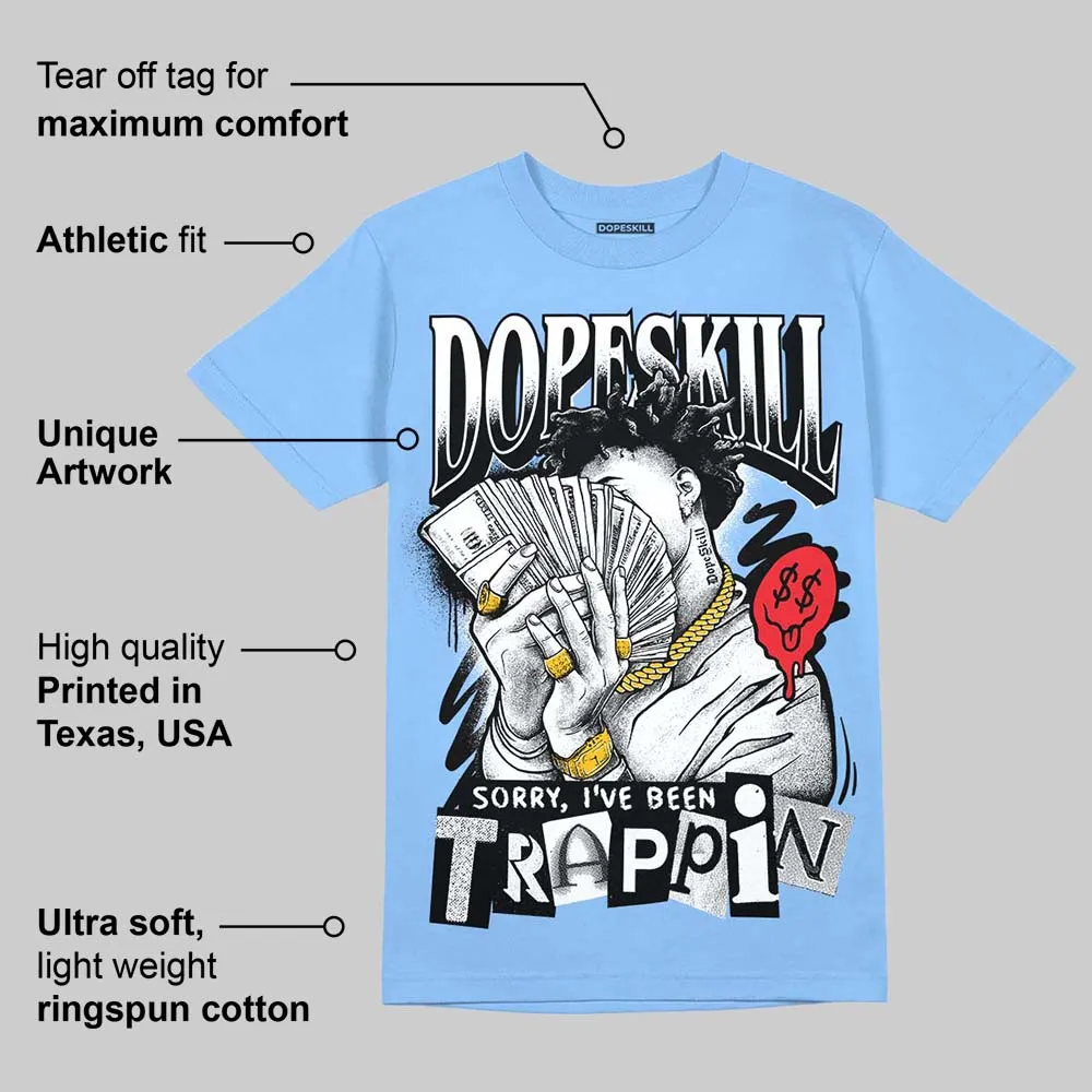 Knu Stack Vintage Satin Dream Blue DopeSkill Blue T-shirt Sorry I've Been Trappin Graphic sold by DopeSkill product image thumbnail 2