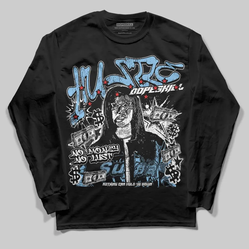 University Blue Collection DopeSkill Long Sleeve T-Shirt No Money No Lust Graphic sold by DopeSkill product image thumbnail 2