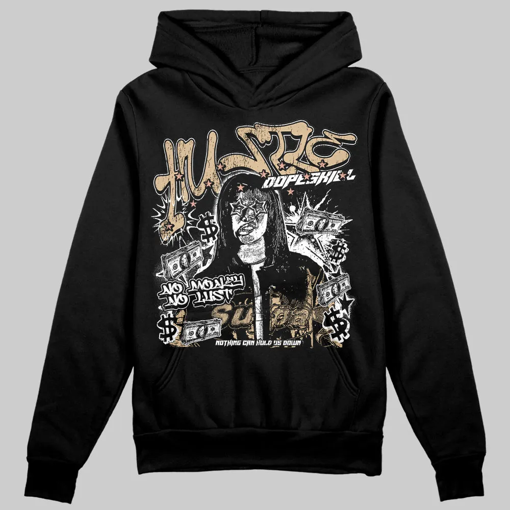 TAN Collection DopeSkill Hoodie Sweatshirt No Money No Lust Graphic sold by DopeSkill