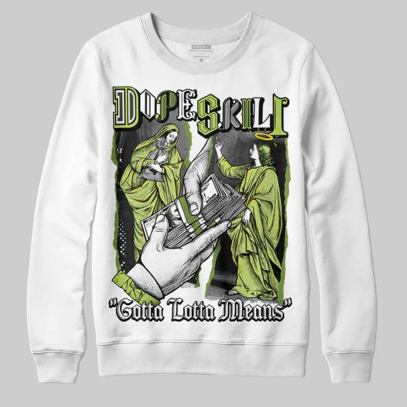 SB Dunks Fruity Pack - Green Apple DopeSkill Sweatshirt Gotta Lotta Means Graphic sold by DopeSkill