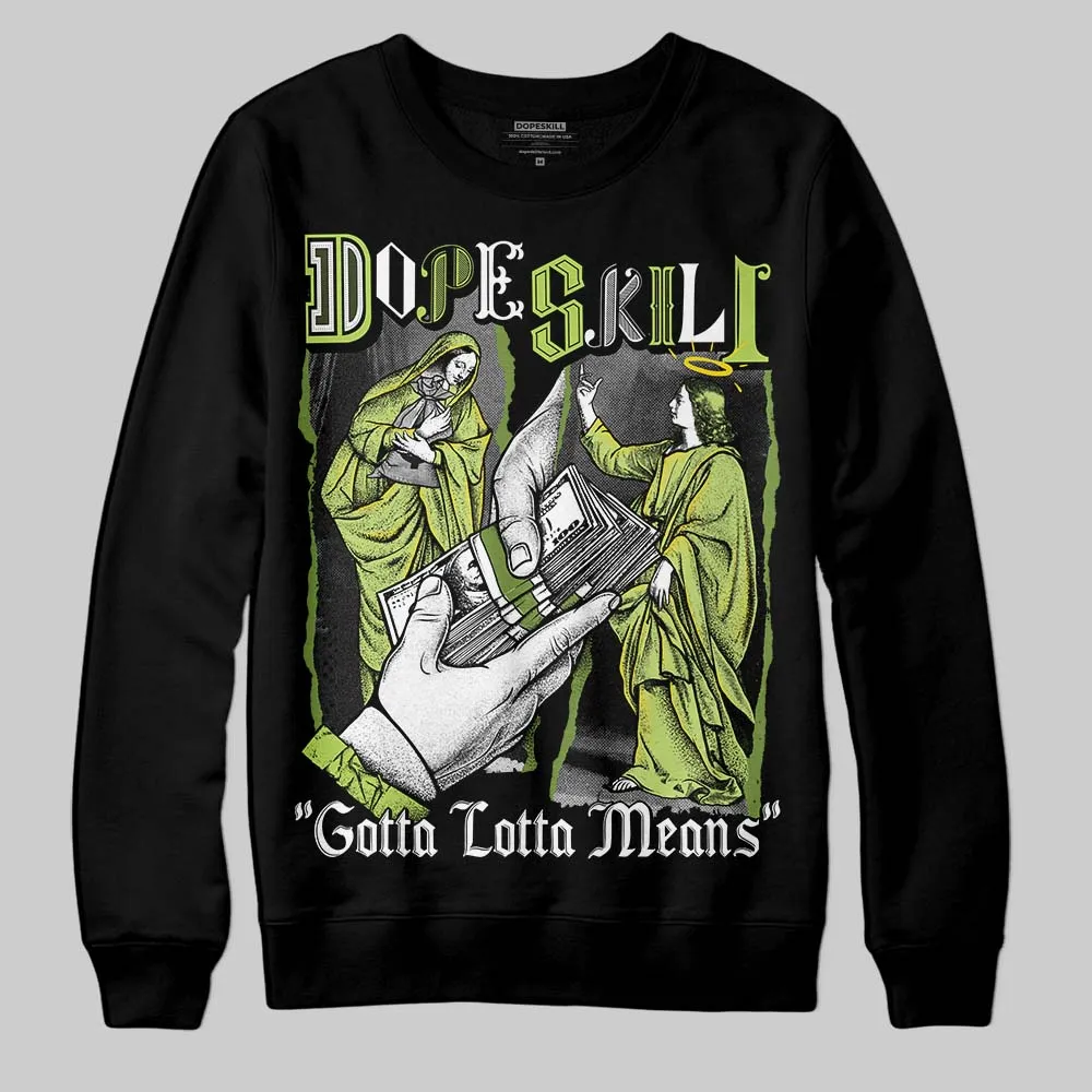 SB Dunks Fruity Pack - Green Apple DopeSkill Sweatshirt Gotta Lotta Means Graphic sold by DopeSkill product image thumbnail 2