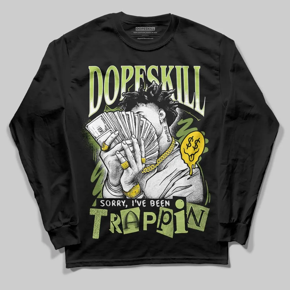 SB Dunks Fruity Pack - Green Apple DopeSkill Long Sleeve T-Shirt Sorry I've Been Trappin Graphic sold by DopeSkill product image thumbnail 2