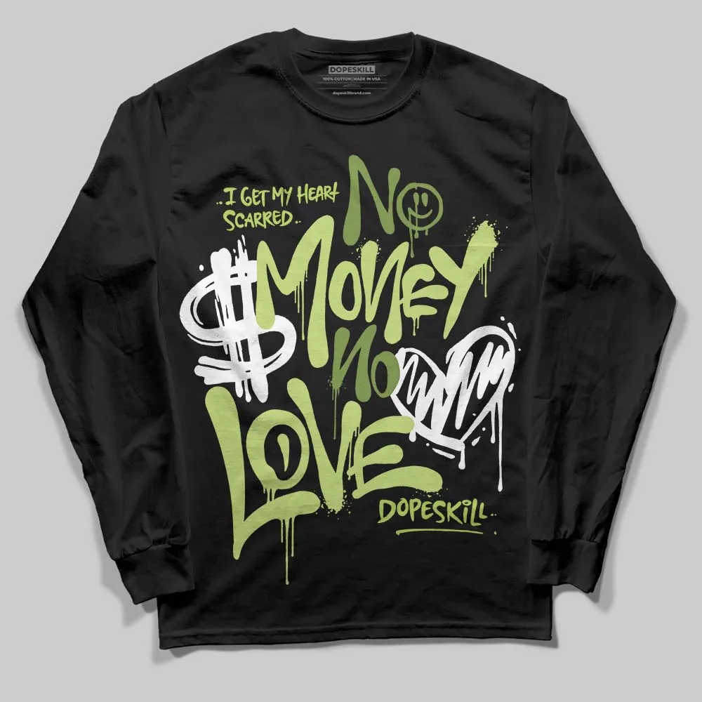 SB Dunks Fruity Pack - Green Apple DopeSkill Long Sleeve T-Shirt No Money No Love Typo Graphic sold by DopeSkill product image thumbnail 2