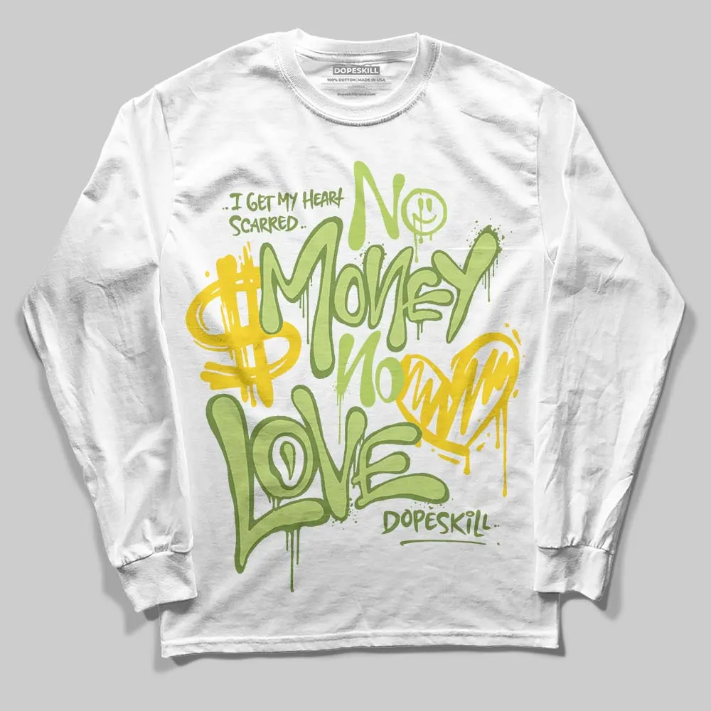 SB Dunks Fruity Pack - Green Apple DopeSkill Long Sleeve T-Shirt No Money No Love Typo Graphic sold by DopeSkill