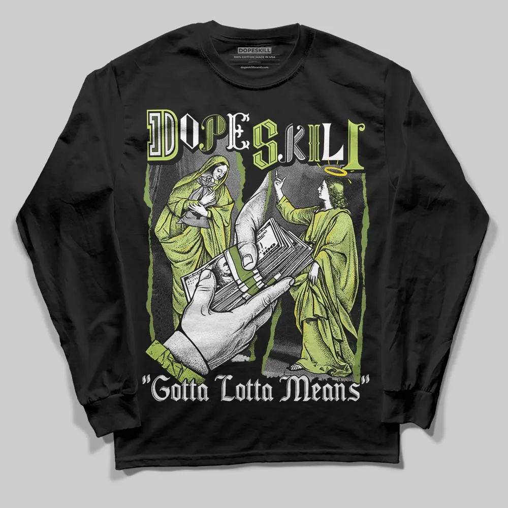 SB Dunks Fruity Pack - Green Apple DopeSkill Long Sleeve T-Shirt Gotta Lotta Means Graphic sold by DopeSkill product image thumbnail 2